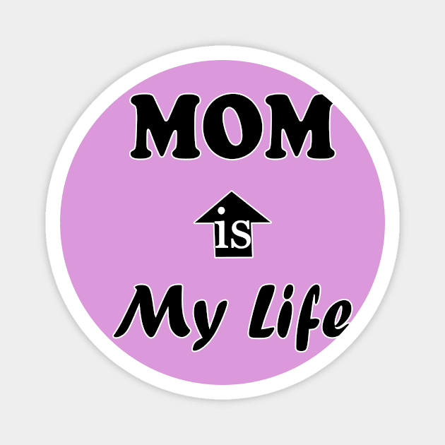 My Life is MOM Magnet by YassShop